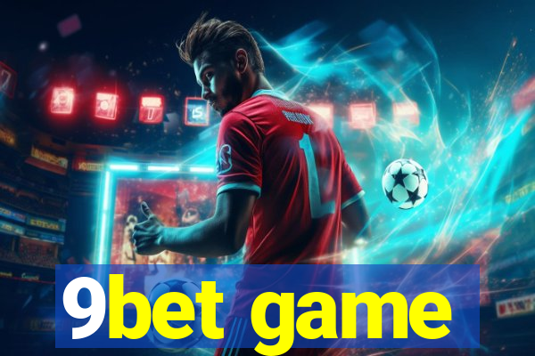 9bet game